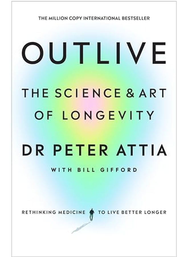 Outlive: The Science and Art of Longevity